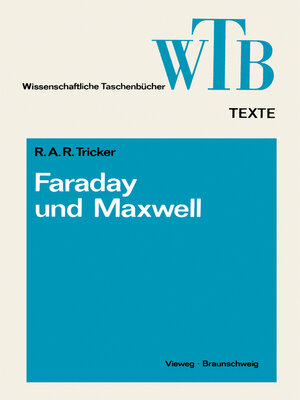 cover image of Die Beiträge von Faraday und Maxwell zur Elektrodynamik